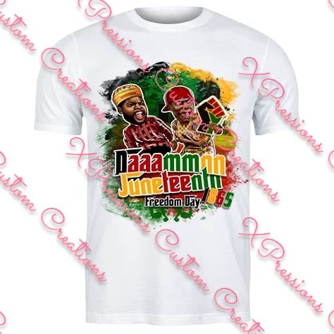 Juneteenth - Damnnnn Juneteenth  - DTF - We Print you Press