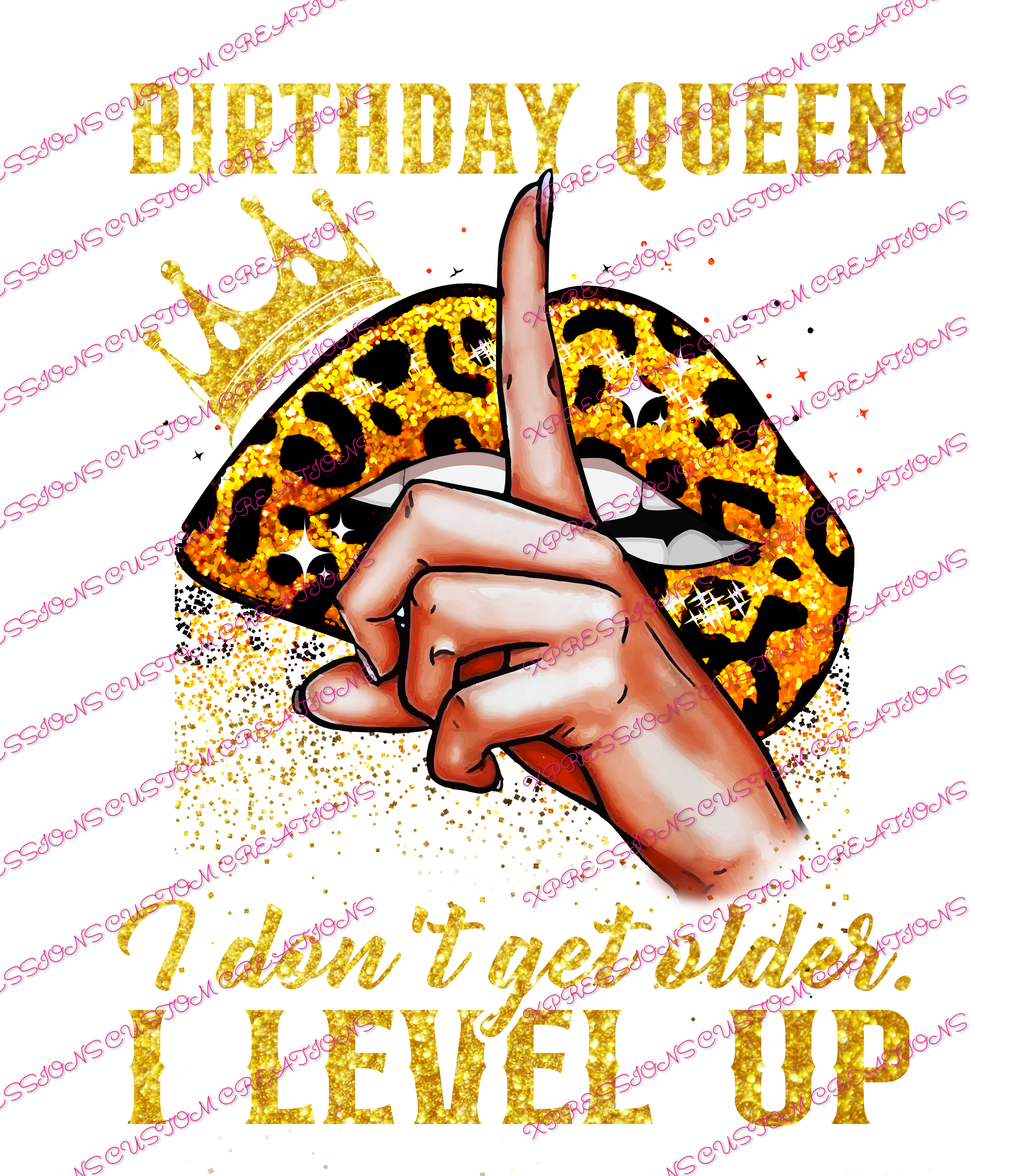 Birthday Queen...Level Up  - DTFs ~ We Print you Press